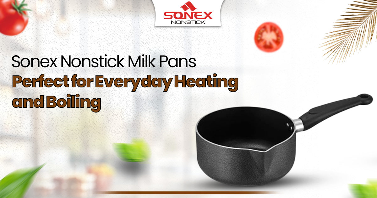 Sonex Nonstick Milk Pans – Perfect for Everyday Heating and Boiling