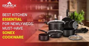 Best Kitchen Essential for Newlyweds: Must-Have Sonex Cookware