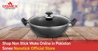 Shop Non Stick Woks Online in Pakistan – Sonex Nonstick Official Store