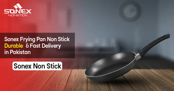Sonex Frying Pan Non Stick  –  Durable  & Fast Delivery in Pakistan