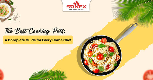 The Best Cooking Pots: A Complete Guide for Every Home Chef